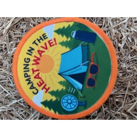 Printed 8cm Camped in a heatwave badge  
